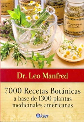 7000 Recetas Botanicas A Base De 1300...