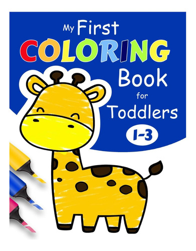 Libro: Mi Primer Libro Para Colorear Para Niños Pequeños 1-3