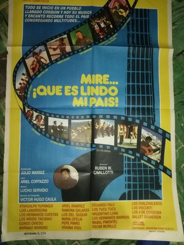 Poster Mira Que Lindo Es Mi Pais - Año 1981 Atahualpa . Falu