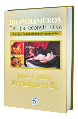 Biopolímeros Cirugía Reconstructiva. Riesgos, Complicaciones