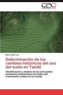 Determinacion De Los Cambios Historicos Del Uso Del Suelo...