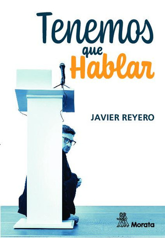 Libro Tenemos Que Hablar - Javier Reyero