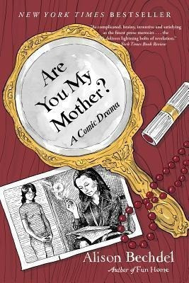 Are You My Mother? - Alison Bechdel&,,