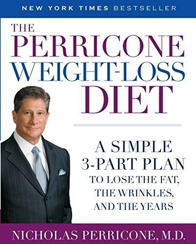 The Perricone Weight-loss Diet A Simple 3-part Plan., De Perricone Md, Nicholas. Editorial Ballantins En Inglés