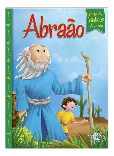 Histórias Bíblicas Favoritas: Abraão, de Marques, Cristina. Editora Todolivro Distribuidora Ltda., capa mole em português, 2018