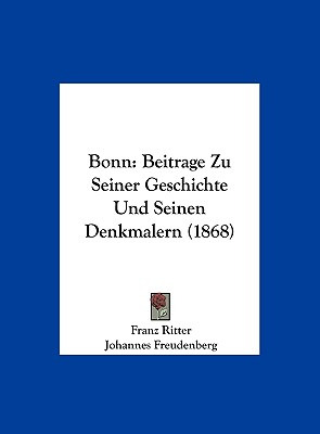 Libro Bonn: Beitrage Zu Seiner Geschichte Und Seinen Denk...