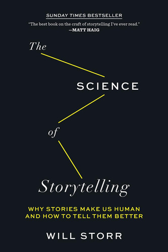 The Science Of Storytelling: Why Stories Make Us Human An Tb