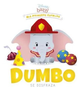 Libro Disney Baby Mis Primeros Cuentos: Dumbo