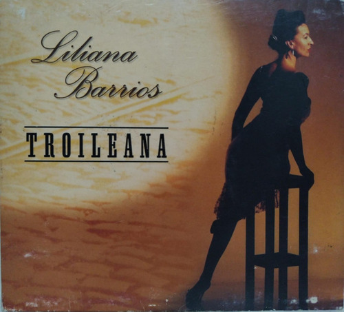 Liliana Barrios  Troileana Cd Argentina Digipack