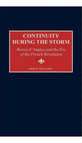 Continuity During The Storm, De John R. Ballard. Editorial Abc Clio, Tapa Dura En Inglés