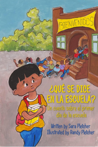 Libro: ¿qué Se Dice En La Escuela?: Un Cuento Sobre El Día