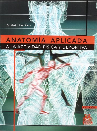 Libro Anatomia Aplicada A La Actividad Fisica Y Deportiva De