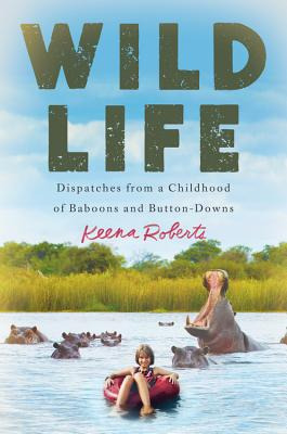 Libro Wild Life: Dispatches From A Childhood Of Baboons A...