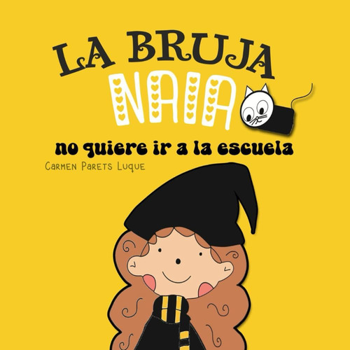 Libro: La Bruja Naia (edición Española)