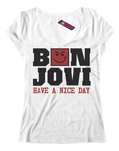 Remera Mujer Bon Jovi Have A Nice Day Rp14 Dtg Premium