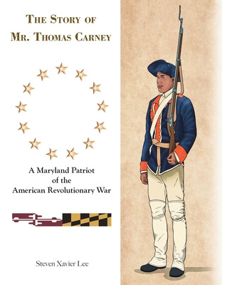 Libro The Story Of Mr. Thomas Carney: A Maryland Patriot ...