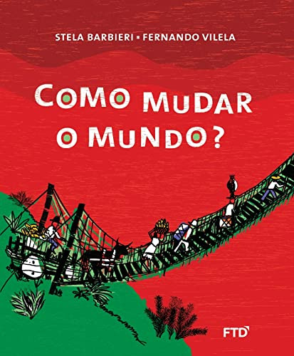 Libro Como Mudar O Mundo? De Vilela Fernando Ftd (paradidati