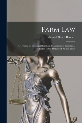 Libro Farm Law: A Treatise On The Legal Rights And Liabil...