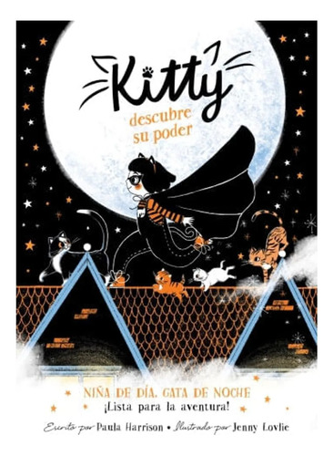 Kitty Descubre Su Poder - Paula Harrison {vol. 1}