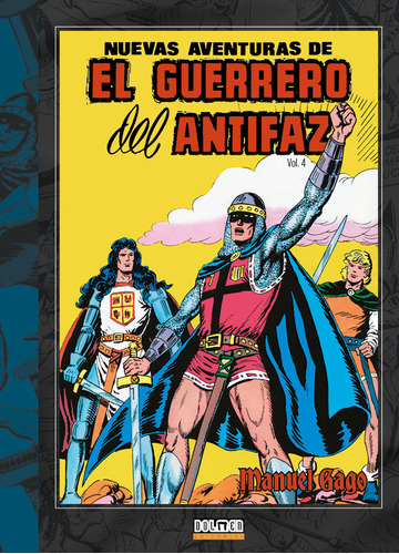 Libro El Guerrero Del Antifaz Vol. 4 - Gago, Manuel