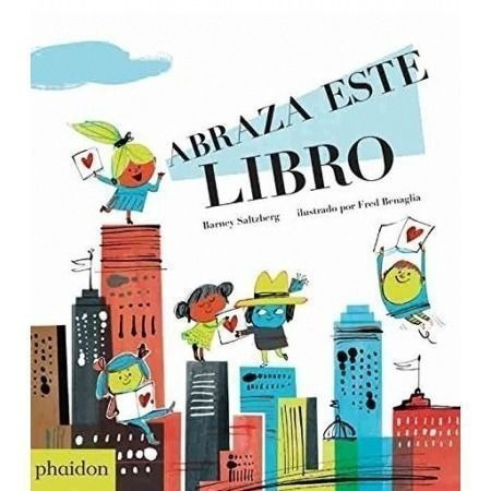 Abraza Este Libro - Barney Saltzberg, Fred Benaglia