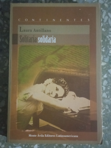 Solitaria Solidaria - Laura Antillano