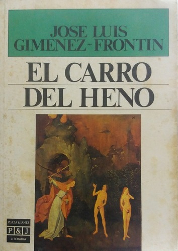El Carro Del Heno - Gimenez Frontin, Jose Luis, de GIMENEZ FRONTIN, JOSE LUIS. Editorial PLAZA Y JANES en español