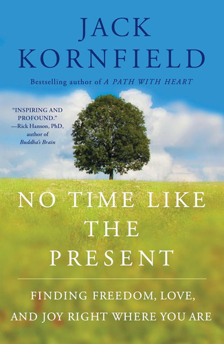 Libro: No Time Like The Present: Finding Freedom, Love, And