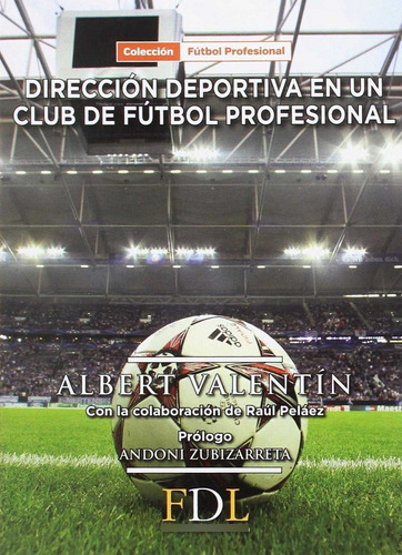 Libro Dirección Deportiva En Un Club De Fútbol Profesional