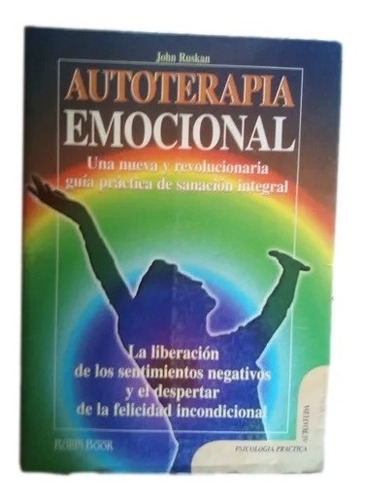 Autoterapia Emocional John Ruskan X3