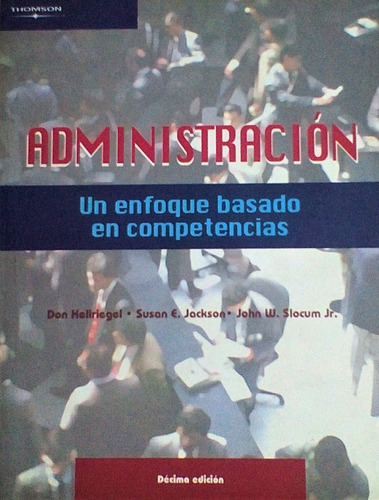 Administración Enfoque Basado En Competencias 10ma. Edición