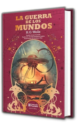 La Guerra De Los Mundos - H. G. Wells De Lujo Ilustrado