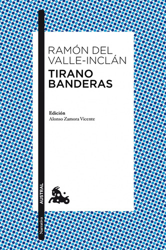 Libro Tirano Banderas De Ramón Del Valle Inclán