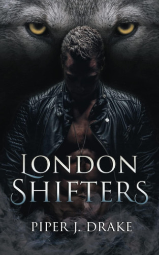 Libro: London Shifters: The Complete Shapeshifter Romance Se