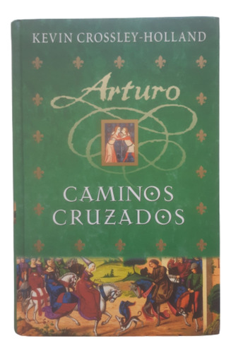 Arturo / Caminos Cruzados / Kevin Crossley / Ed B