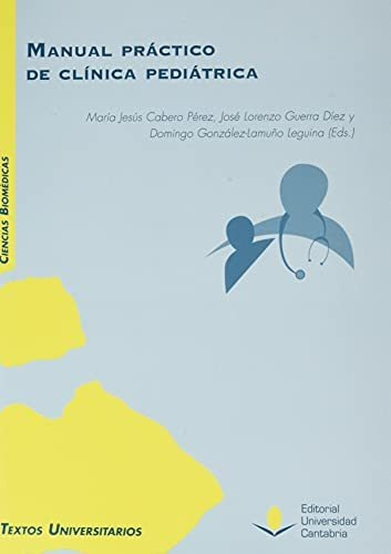 Manual Práctico De Clínica Pediátrica: 79 (manuales)