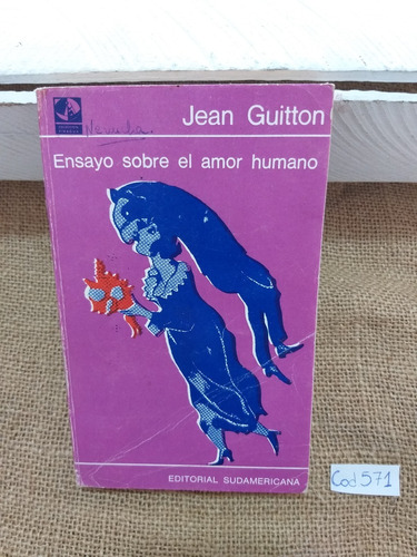 Jean Guitton / Ensayo Sobre El Amor Humano