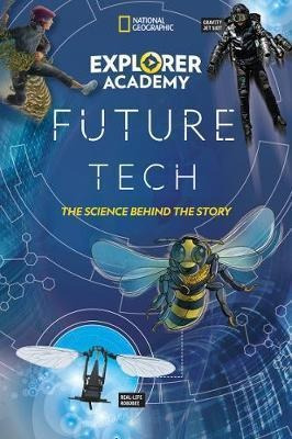 Explorer Academy Future Tech : The Science Behin(bestseller)