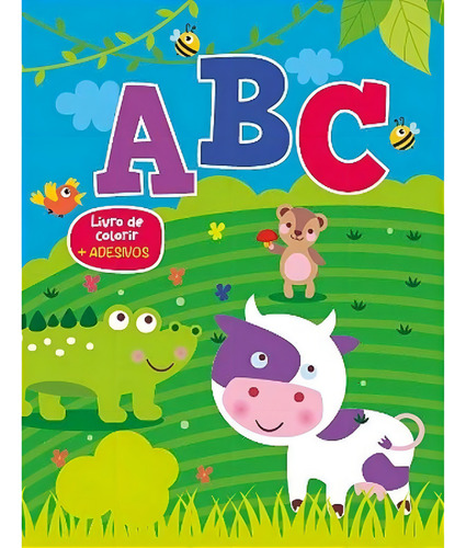 Livro De Colorir Com Adesivos - Abc: Livro De Colorir Com Adesivos - Abc, De James Misse. Editora James Antonio Misse Editora Pe Da Letra, Capa Canoa Ou Grampeado, Edição 0.0 Em Português, 2023