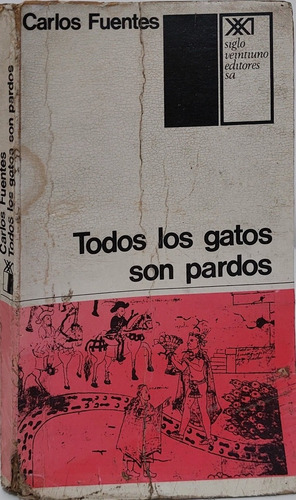 Carlos Fuentes, Todos Los Gatos Son Pardos (Usado)