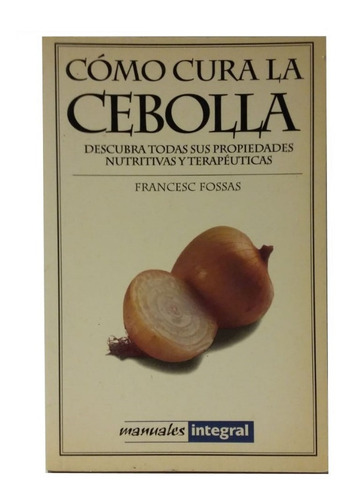 Cómo Cura La Cebolla, Recetas, Manuales Integral, Exc