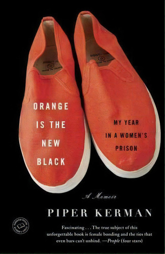 Orange Is The New Black : My Year In A Women's Prison, De Piper Kerman. Editorial Spiegel & Grau, Tapa Blanda En Inglés