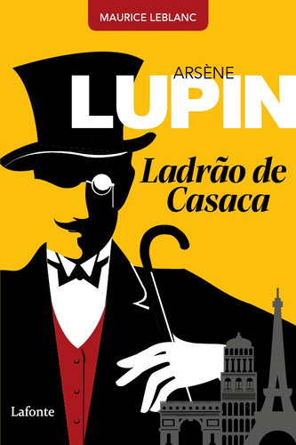 Arsène Lupin, Ladrão de Casaca, de Leblanc, Maurice. Editora Lafonte Ltda, capa mole em português, 2021