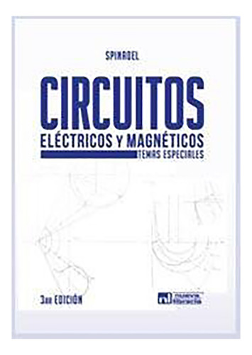 Circuitos Electricos Y Magnticos 3/e - Spinadel - #d