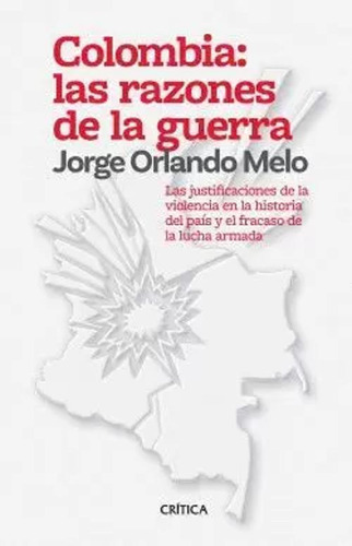 Libro Colombia: Las Razones De La Guerra