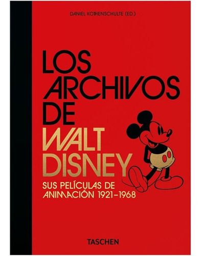 Walt Disney, Los Archivos De. 1921-1968.