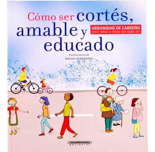 Libro Cómo Ser Cortés, Amable Y Educado. Urbanidad De Carre