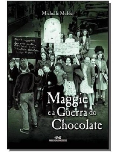 Livro Maggie E A Guerra Do Chocolate