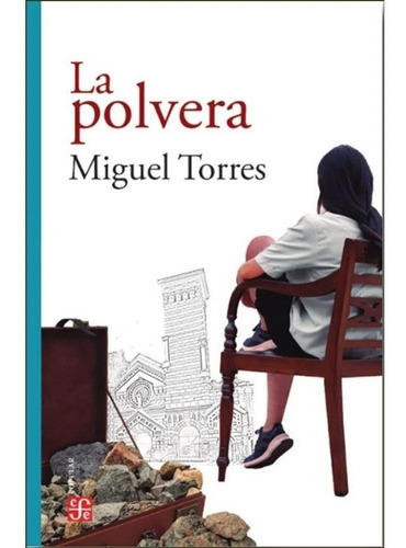 La Polvera.  Miguel Torres