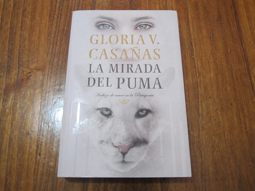 La Mirada Del Puma - Gloria V. Casañas - Ed: Plaza & Janés